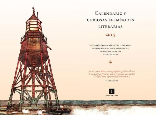 CALENDARIO 2015 CURIOSAS EFEMÉRIDES LITERARIAS | 9788415979449 | AA.VV | Llibreria Drac - Llibreria d'Olot | Comprar llibres en català i castellà online