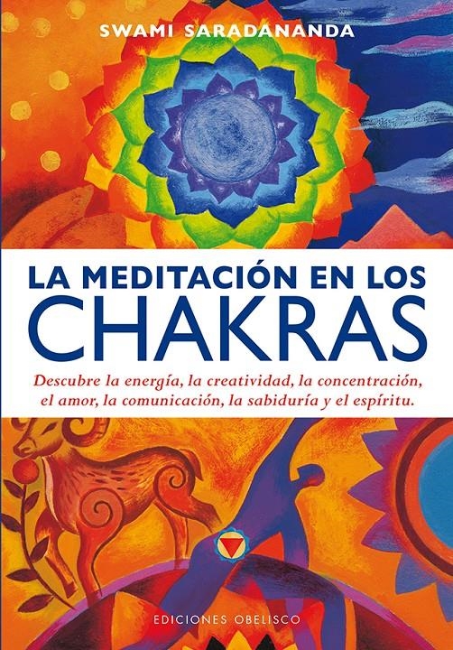 MEDITACIÓN EN LOS CHAKRAS, LA | 9788415968993 | SARADANANDA, SWAMI | Llibreria Drac - Llibreria d'Olot | Comprar llibres en català i castellà online