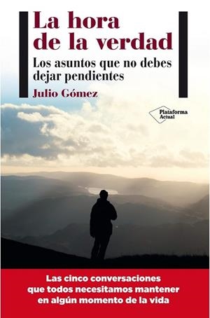 HORA DE LA VERDAD, LA | 9788415750437 | GÓMEZ, JULIO | Llibreria Drac - Llibreria d'Olot | Comprar llibres en català i castellà online