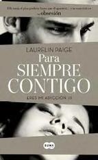 PARA SIEMPRE CONTIGO (ERES MI ADICCIÓN III) | 9788483653203 | PAIGE, LAURELIN | Llibreria Drac - Llibreria d'Olot | Comprar llibres en català i castellà online