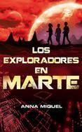 EXPLORADORES EN MARTE, LOS | 9788420415369 | MIQUEL, ANNA | Llibreria Drac - Llibreria d'Olot | Comprar llibres en català i castellà online