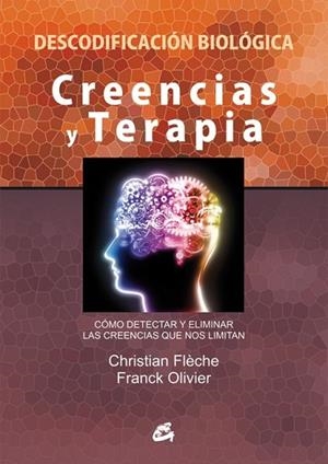 CREENCIAS Y TERAPIA | 9788484455448 | FLÈCHE, CHRISTIAN; OLIVIER, FRANCK | Llibreria Drac - Llibreria d'Olot | Comprar llibres en català i castellà online