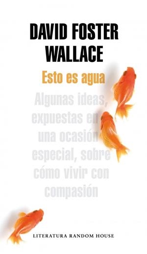 ESTO ES AGUA | 9788439729396 | WALLACE, DAVID FOSTER | Llibreria Drac - Llibreria d'Olot | Comprar llibres en català i castellà online