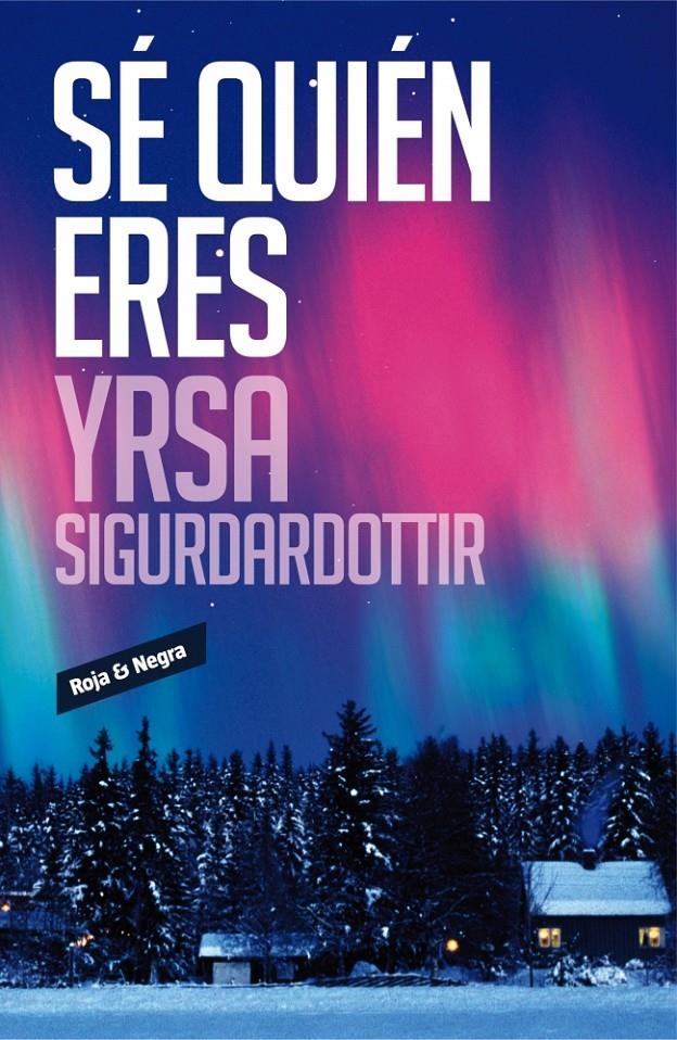 SÉ QUIÉN ERES | 9788439729266 | SIGURDARDOTTIR, YRSA | Llibreria Drac - Llibreria d'Olot | Comprar llibres en català i castellà online