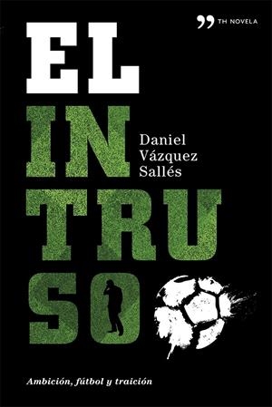 INTRUSO, EL | 9788499982809 | VAZQUEZ, DANIEL | Llibreria Drac - Llibreria d'Olot | Comprar llibres en català i castellà online