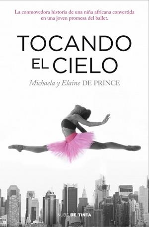 TOCANDO EL CIELO | 9788415594307 | DE PRINCE, MICHAELA Y ELAINE | Llibreria Drac - Llibreria d'Olot | Comprar llibres en català i castellà online