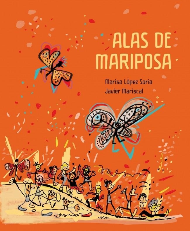 ALAS DE MARIPOSA | 9788448842703 | MARISCAL, JAVIER; LÓPEZ, MARISA | Llibreria Drac - Librería de Olot | Comprar libros en catalán y castellano online