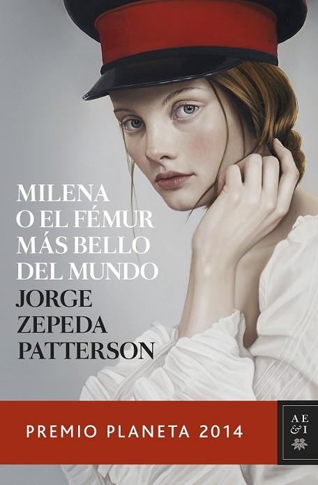 MILENA O EL FÉMUR MÁS BELLO DEL MUNDO | 9788408134053 | ZEPEDA, JORGE | Llibreria Drac - Llibreria d'Olot | Comprar llibres en català i castellà online