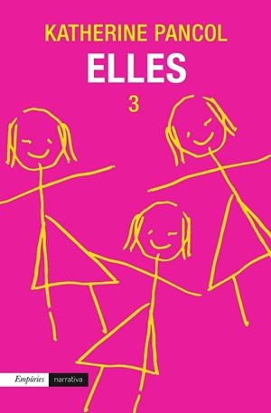 ELLES 3 | 9788497879736 | PANCOL, KATHERINE | Llibreria Drac - Llibreria d'Olot | Comprar llibres en català i castellà online