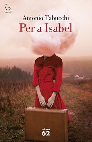 PER A ISABEL | 9788429773323 | TABUCCHI, ANTONIO | Llibreria Drac - Llibreria d'Olot | Comprar llibres en català i castellà online