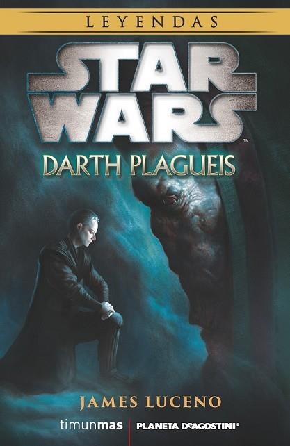 STAR WARS: DARTH PLAGUEIS | 9788416090105 | LUCENO, JAMES | Llibreria Drac - Llibreria d'Olot | Comprar llibres en català i castellà online