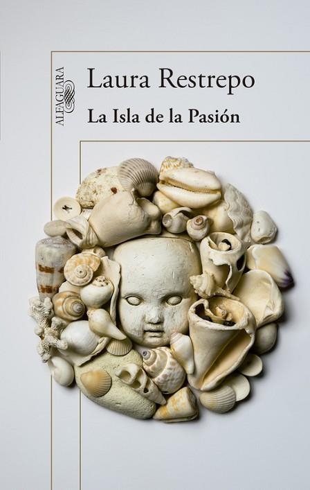 ISLA DE LA PASIÓN, LA | 9788420418315 | RESTREPO, LAURA | Llibreria Drac - Llibreria d'Olot | Comprar llibres en català i castellà online