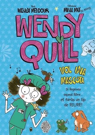 WENDY QUILL VOL UNA MASCOTA | 9788499065687 | MEDDOUR, WENDY | Llibreria Drac - Llibreria d'Olot | Comprar llibres en català i castellà online