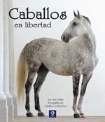 CABALLOS EN LIBERTAD | 9788497942348 | SLAWIK, CHRISTINE ; BRENGARD, EMMANUELLE | Llibreria Drac - Librería de Olot | Comprar libros en catalán y castellano online