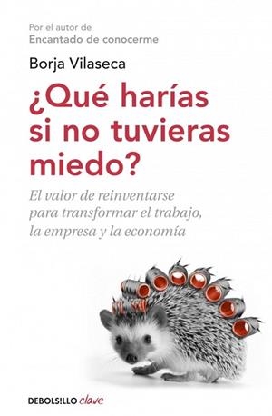 QUÉ HARÍAS SI NO TUVIERAS MIEDO | 9788490327494 | VILASECA, BORJA | Llibreria Drac - Llibreria d'Olot | Comprar llibres en català i castellà online