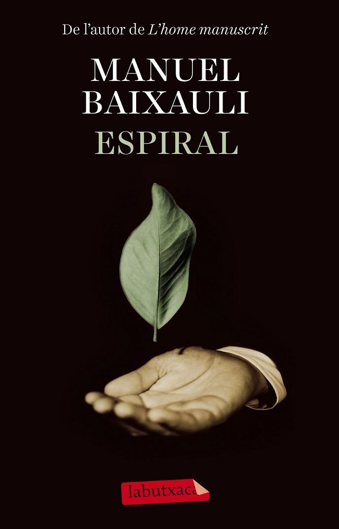 ESPIRAL | 9788499309385 | BAIXAULI, MANUEL | Llibreria Drac - Llibreria d'Olot | Comprar llibres en català i castellà online