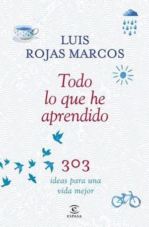 TODO LO QUE HE APRENDIDO | 9788467042207 | ROJAS MARCOS, LUÍS | Llibreria Drac - Llibreria d'Olot | Comprar llibres en català i castellà online