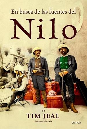 EN BUSCA DE LAS FUENTES DEL NILO | 9788498927627 | JEAL, TIM | Llibreria Drac - Llibreria d'Olot | Comprar llibres en català i castellà online