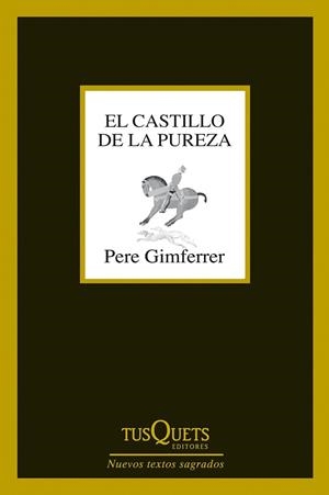 CASTILLO DE LA PUREZA, EL | 9788483839737 | GIMFERRER, PERE | Llibreria Drac - Llibreria d'Olot | Comprar llibres en català i castellà online