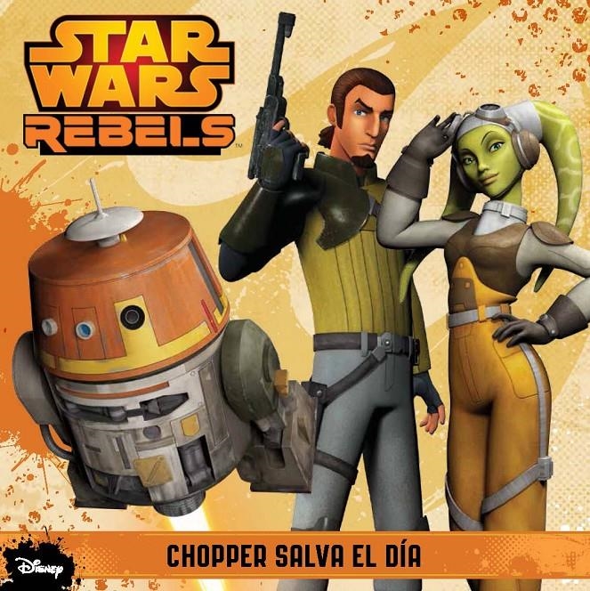 CHOPPER SALVA EL DÍA (STAR WARS REBELS) | 9788408133896 | VV.AA. | Llibreria Drac - Llibreria d'Olot | Comprar llibres en català i castellà online