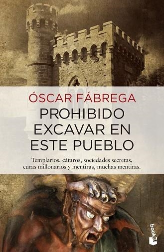 PROHIBIDO EXCAVAR EN ESTE PUEBLO | 9788408133889 | FÁBREGA, ÓSCAR | Llibreria Drac - Llibreria d'Olot | Comprar llibres en català i castellà online