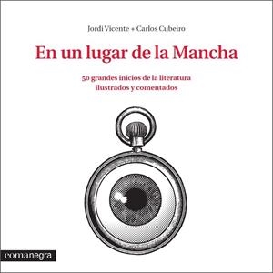 EN UN LUGAR DE LA MANCHA | 9788416033324 | VICENTE, JORDI ; DÍAZ, CARLOS | Llibreria Drac - Llibreria d'Olot | Comprar llibres en català i castellà online