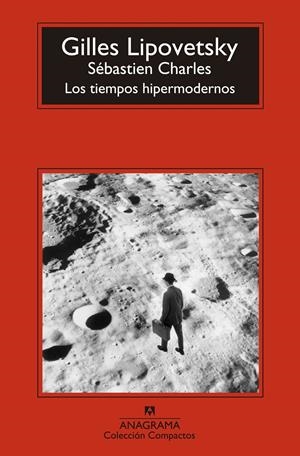 TIEMPOS HIPERMODERNOS, LOS | 9788433977540 | LIPOVETSKY, GILLES | Llibreria Drac - Librería de Olot | Comprar libros en catalán y castellano online