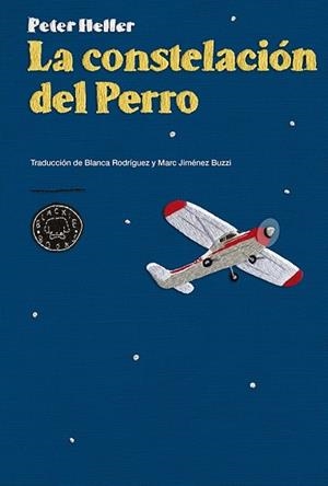 CONSTELACIÓN DEL PERRO, LA | 9788416290024 | HELLER, PETER | Llibreria Drac - Llibreria d'Olot | Comprar llibres en català i castellà online