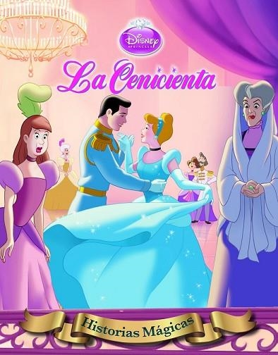 CENICIENTA, LA  HISTORIAS MÁGICAS | 9788499513973 | DISNEY | Llibreria Drac - Llibreria d'Olot | Comprar llibres en català i castellà online