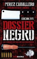 DOSSIER NEGRO | 9788494131585 | PEREZ, FRANCISCO | Llibreria Drac - Llibreria d'Olot | Comprar llibres en català i castellà online