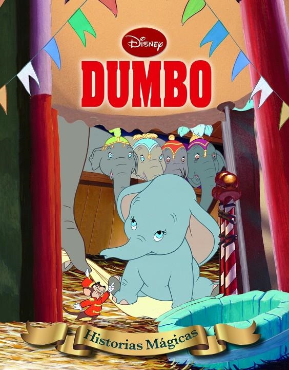 DUMBO HISTORIAS MÁGICAS | 9788499513959 | DISNEY | Llibreria Drac - Llibreria d'Olot | Comprar llibres en català i castellà online