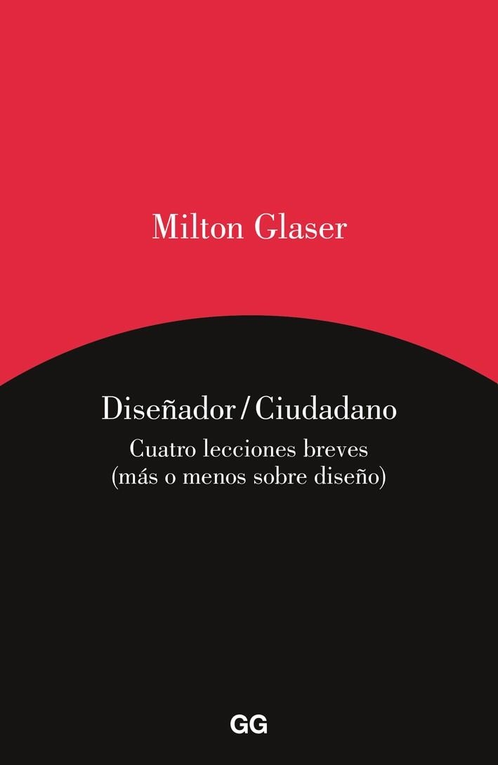 DISEÑADOR / CIUDADANO | 9788425227813 | GLASER, MILTON | Llibreria Drac - Llibreria d'Olot | Comprar llibres en català i castellà online