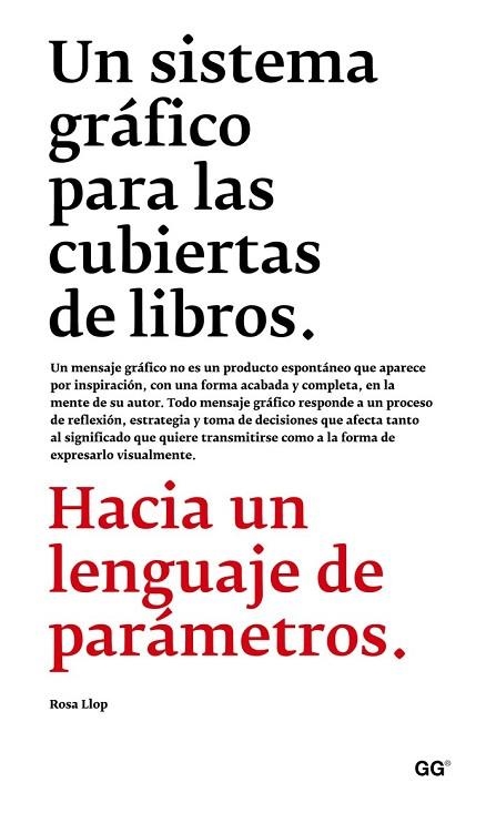 SISTEMA GRÁFICO PARA LAS CUBIERTAS DE LIBROS, UN | 9788425227462 | LLOP, ROSA | Llibreria Drac - Llibreria d'Olot | Comprar llibres en català i castellà online