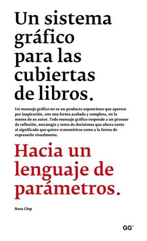 SISTEMA GRÁFICO PARA LAS CUBIERTAS DE LIBROS, UN | 9788425227462 | LLOP, ROSA | Llibreria Drac - Llibreria d'Olot | Comprar llibres en català i castellà online