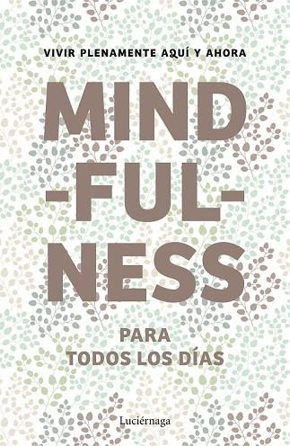 MINDFULNESS PARA TODOS LOS DÍAS | 9788415864400 | AA.DD. | Llibreria Drac - Llibreria d'Olot | Comprar llibres en català i castellà online