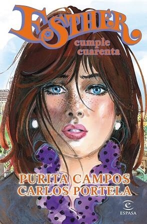 ESTHER CUMPLE CUARENTA | 9788467043174 | CAMPOS, PURITA; PORTELA, CARLOS | Llibreria Drac - Librería de Olot | Comprar libros en catalán y castellano online