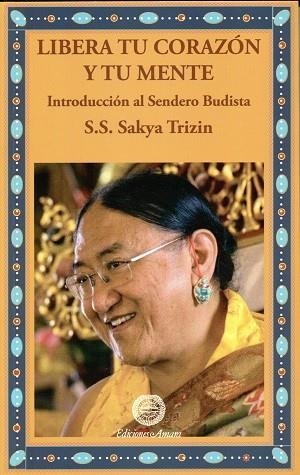 LIBERA TU CORAZÓN Y TU MENTE | 9788495094483 | TRIZIN, SAKYA | Llibreria Drac - Librería de Olot | Comprar libros en catalán y castellano online