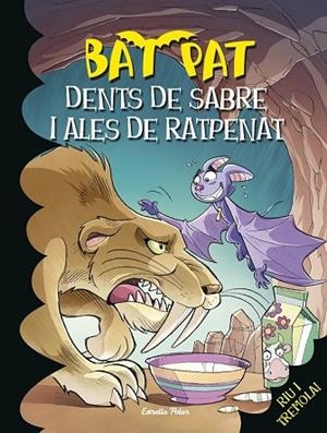 DENTS DE SABRE I ALES DE RATPENAT (BAT PAT 32) | 9788490574409 | PAVANELLO, ROBERTO | Llibreria Drac - Llibreria d'Olot | Comprar llibres en català i castellà online