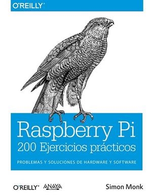 RASPBERRY PI. 200 EJERCICIOS PRÁCTICOS | 9788441536289 | MONK, SIMON | Llibreria Drac - Llibreria d'Olot | Comprar llibres en català i castellà online