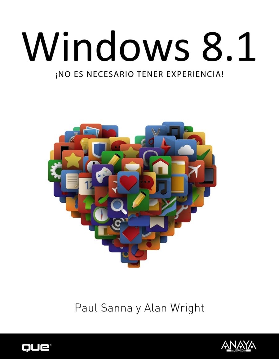 WINDOWS 8.1 | 9788441536548 | SANNA, PAUL; WRIGHT, ALAN | Llibreria Drac - Llibreria d'Olot | Comprar llibres en català i castellà online