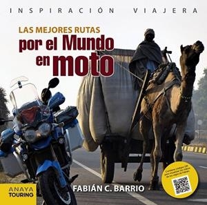 MEJORES RUTAS POR EL MUNDO EN MOTO, LAS | 9788499356679 | BARRIO, FABIÁN C. | Llibreria Drac - Llibreria d'Olot | Comprar llibres en català i castellà online