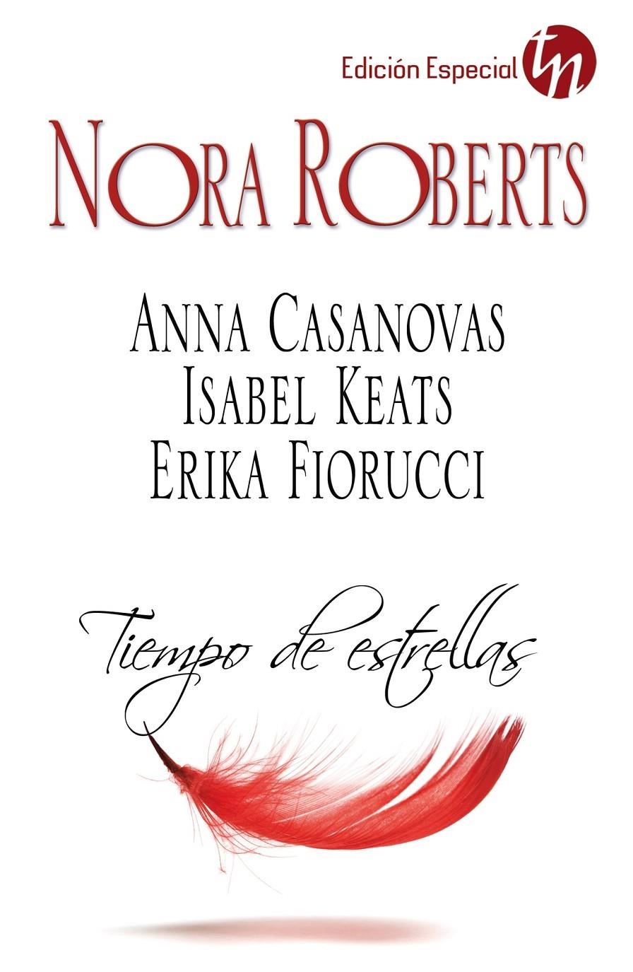 TIEMPO DE ESTRELLAS | 9788468748191 | ROBERTS, NORA; CASANOVAS, ANNA; KEATS, ISABEL; FIORUCCI, ERIKA | Llibreria Drac - Llibreria d'Olot | Comprar llibres en català i castellà online