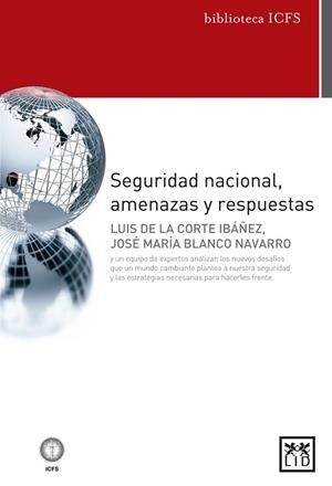 SEGURIDAD NACIONAL, AMENAZAS Y RESPUESTAS | 9788483569207 | DE LA CORTE, LUIS; BLANCO, JOSÉ MARÍA | Llibreria Drac - Llibreria d'Olot | Comprar llibres en català i castellà online