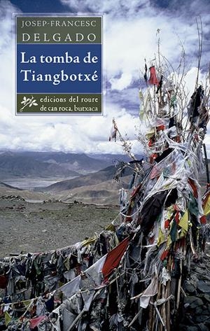 TOMBA DE TIANGBOTXÉ, LA | 9788494063657 | DELGADO, JOSEP FRANCESC | Llibreria Drac - Librería de Olot | Comprar libros en catalán y castellano online