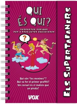 QUI ÉS QUI? (ELS SUPERTAFANERS) | 9788499741604 | AADD | Llibreria Drac - Llibreria d'Olot | Comprar llibres en català i castellà online