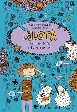 UN PER TOTS I TOTS PER UN! (LES COSES DE LA LOTA 2) | 9788499065793 | PANTERMÜLLER, ALICE | Llibreria Drac - Llibreria d'Olot | Comprar llibres en català i castellà online