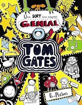 SORT UNA MIQUETA GENIAL, UNA (TOM GATES 7) | 9788499065588 | PICHON, LIZ | Llibreria Drac - Llibreria d'Olot | Comprar llibres en català i castellà online