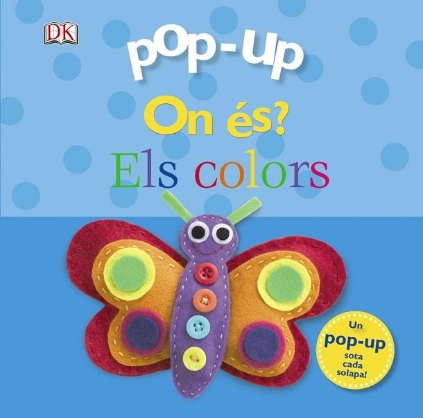 COLORS, ELS (POP-UP ON ÉS?) | 9788499065755 | SIRETT, DAWN | Llibreria Drac - Llibreria d'Olot | Comprar llibres en català i castellà online