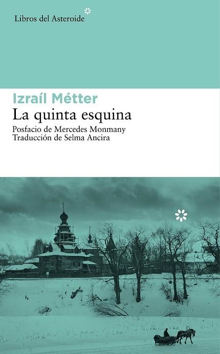 QUINTA ESQUINA, LA | 9788416213047 | METTER, IZRAIL | Llibreria Drac - Librería de Olot | Comprar libros en catalán y castellano online