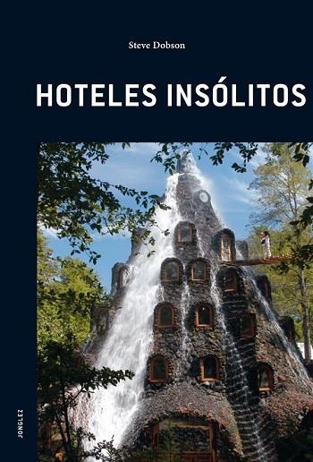 HOTELES INSOLITOS | 9782915807424 | DOBSON, STEVE | Llibreria Drac - Librería de Olot | Comprar libros en catalán y castellano online